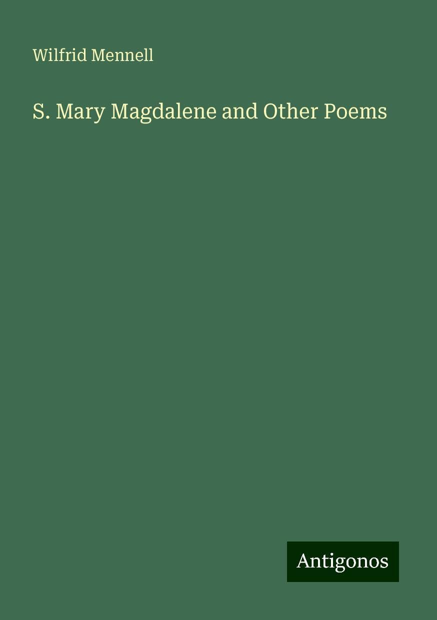 S. Mary Magdalene and Other Poems