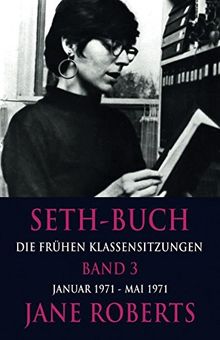 Seth-Buch Die Frühen Klassensitzungen, Band 3