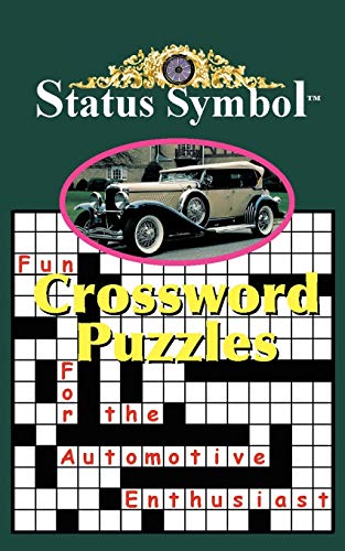 Status Symbol: Fun Crossword Puzzles for the Automotive Enthusiast