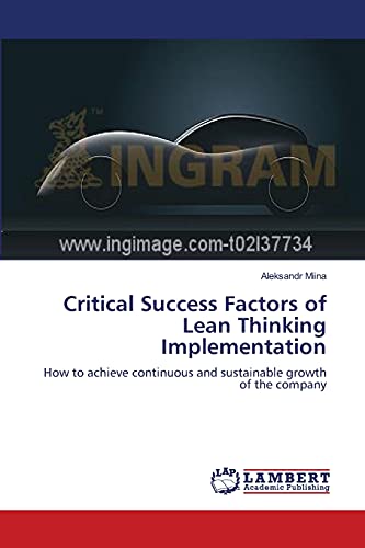 Critical Success Factors of Lean Thinking Implementation: How to achieve continuous and sustainable growth of the company