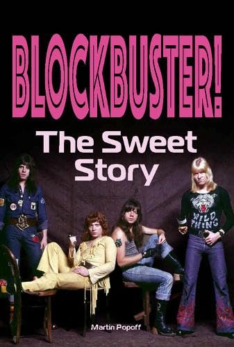Martin Popoff Blockbuster!, The Sweet Story