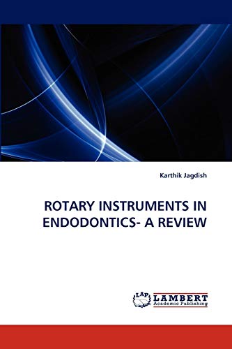 ROTARY INSTRUMENTS IN ENDODONTICS- A REVIEW