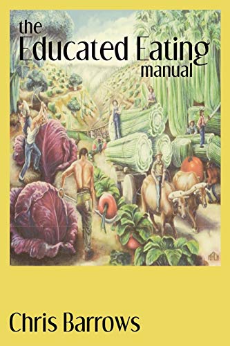 The Educated Eating Manual