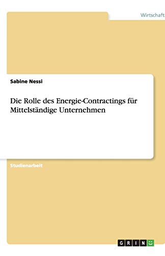 Die Rolle des Energie-Contractings für Mittelständige Unternehmen