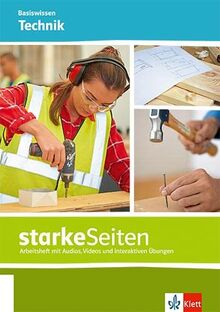 starkeSeiten Basiswissen Technik: Arbeitsheft mit Audios, Videos und interaktiven Übungen Ab Klasse 5