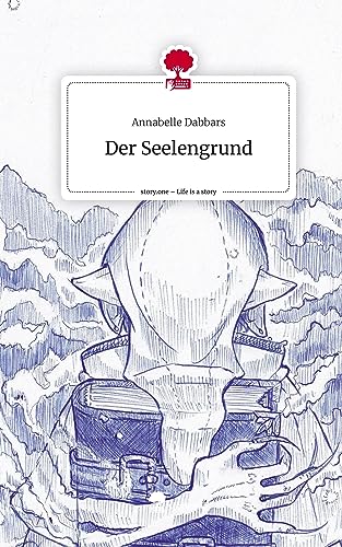 Der Seelengrund. Life is a Story - story.one