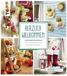 Herzlich Willkommen: Zauberhafte Deko für den Hauseingang (kollektion.kreativ)