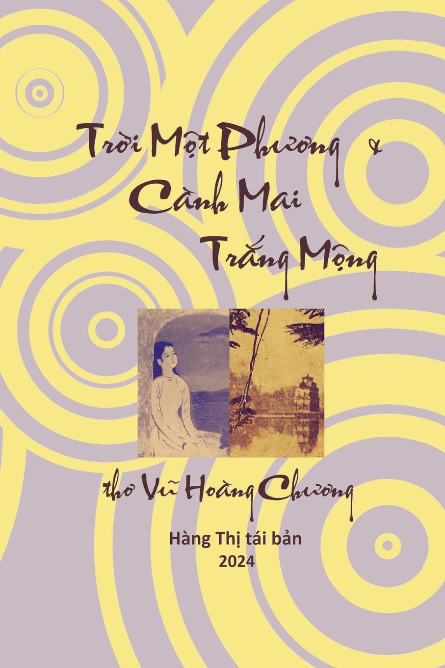 Tr¿¿i Mô¿t Ph¿¿ng & Ca¿nh Mai Tr¿¿ng Mô¿ng: th¿ Vu¿ Hoa¿ng Ch¿¿ng