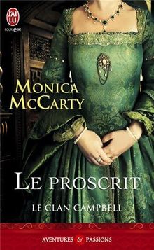 Le clan Campbell. Vol. 2. Le proscrit