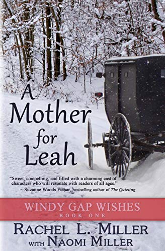 A Mother For Leah (Windy Gap Wishes, Band 1)