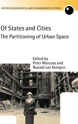 Of States and Cities: The Partitioning of Urban Space (Oxford Geographical and Environmental Studies)