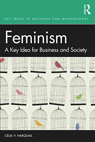 Feminism (Key Ideas in Business and Management)