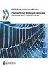 OECD Public Governance Reviews Preventing Policy Capture: Integrity in Public Decision Making: Edition 2017