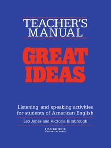 Great Ideas Teacher's manual: Listening and Speaking Activities for Students of American English