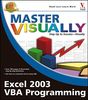 Master Visually Excel 2003 VBA Programming