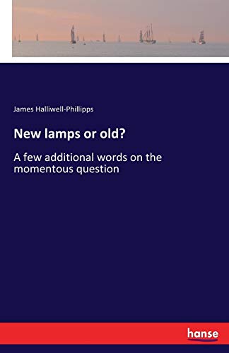 New lamps or old?: A few additional words on the momentous question