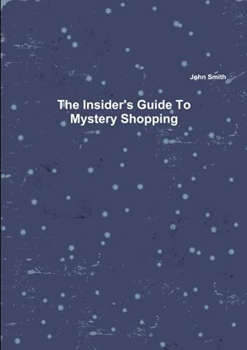 The Insider's Guide To Mystery Shopping