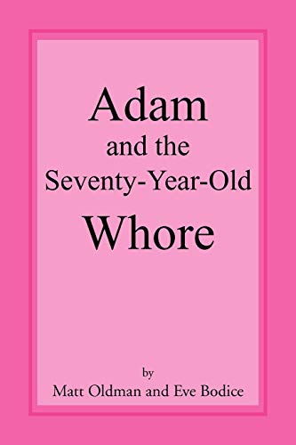 Adam and the Seventy-Year-Old Whore