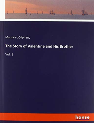The Story of Valentine and His Brother: Vol. 1