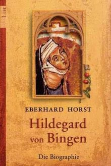 Hildegard von Bingen: Die Biographie