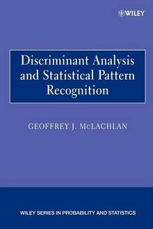 Discriminant Analysis & Pattern Recog P (Wiley Series in Probability and Statistics)