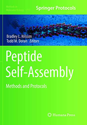 Peptide Self-Assembly: Methods and Protocols (Methods in Molecular Biology, 1777, Band 1777)