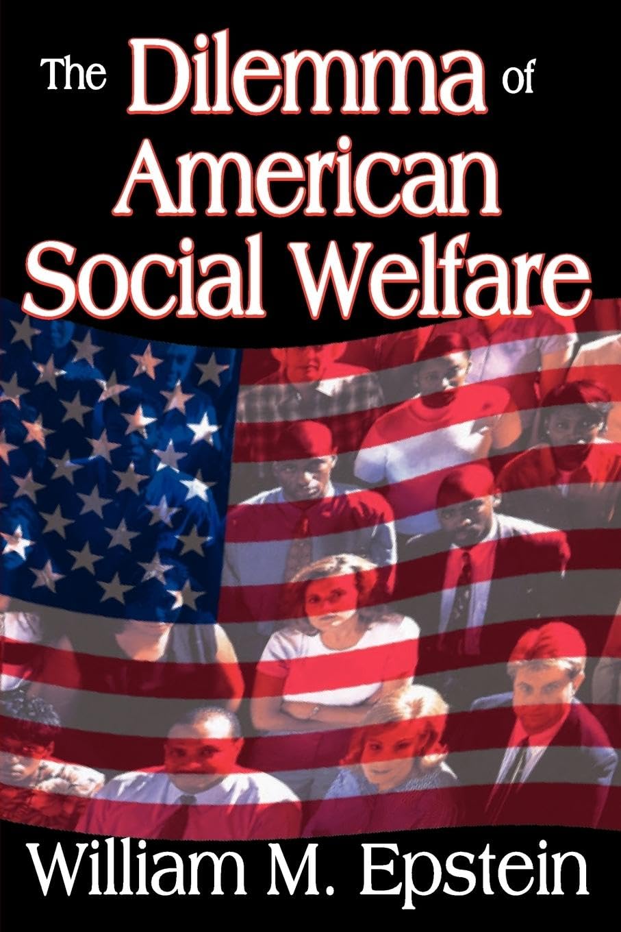 The Dilemma of American Social Welfare