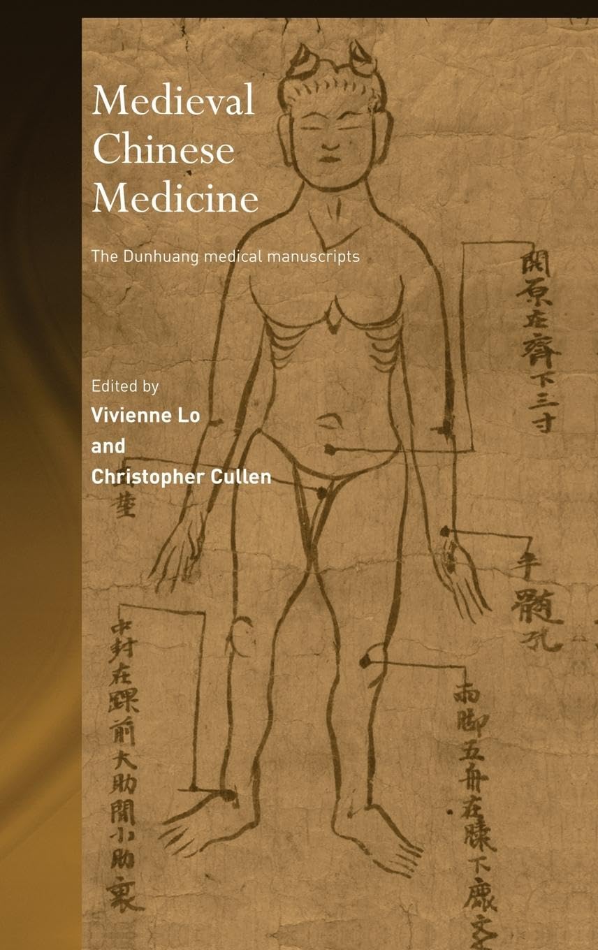 Medieval Chinese Medicine: The Dunhuang Medical Manuscripts (Needham Research Institute)