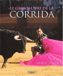 Le grand livre de la corrida