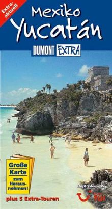 DuMont Extra, Mexiko, Yucatan