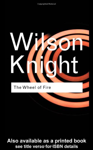 The Wheel of Fire (Routledge Classics)