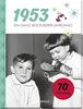 1953 - Ein ganz besonderer Jahrgang: Jahrgangsbuch zum 70. Geburtstag (Geschenke für runde Geburtstage 2023 und Jahrgangsbücher)