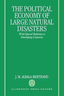 Political Economy of Large Natural Disasters: With Special Reference to Developing Countries