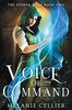Voice of Command (The Spoken Mage, Band 2)
