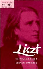 Liszt: Sonata in B Minor (Cambridge Music Handbooks)