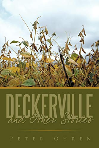Peter Ohren Deckerville And Other Stories