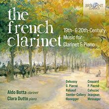 The French Clarinet,19th & 20th Century Music