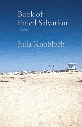 Book of Failed Salvation: Poems (Jewish Poetry Project)