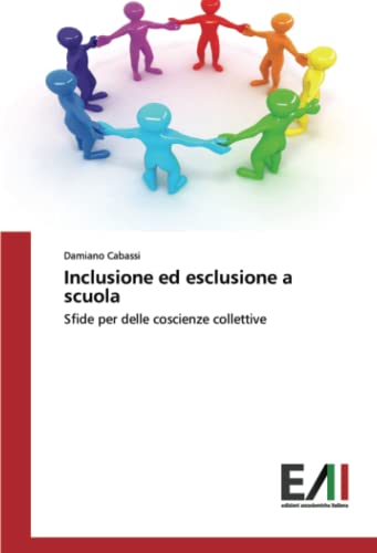 Inclusione ed esclusione a scuola: Sfide per delle coscienze collettive