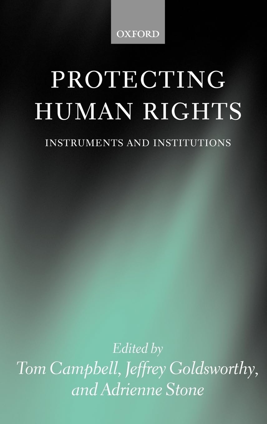 Protecting Human Rights: Instruments and Institutions (Ha3013/Pd)