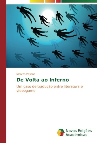 De Volta ao Inferno: Um caso de tradução entre literatura e videogame