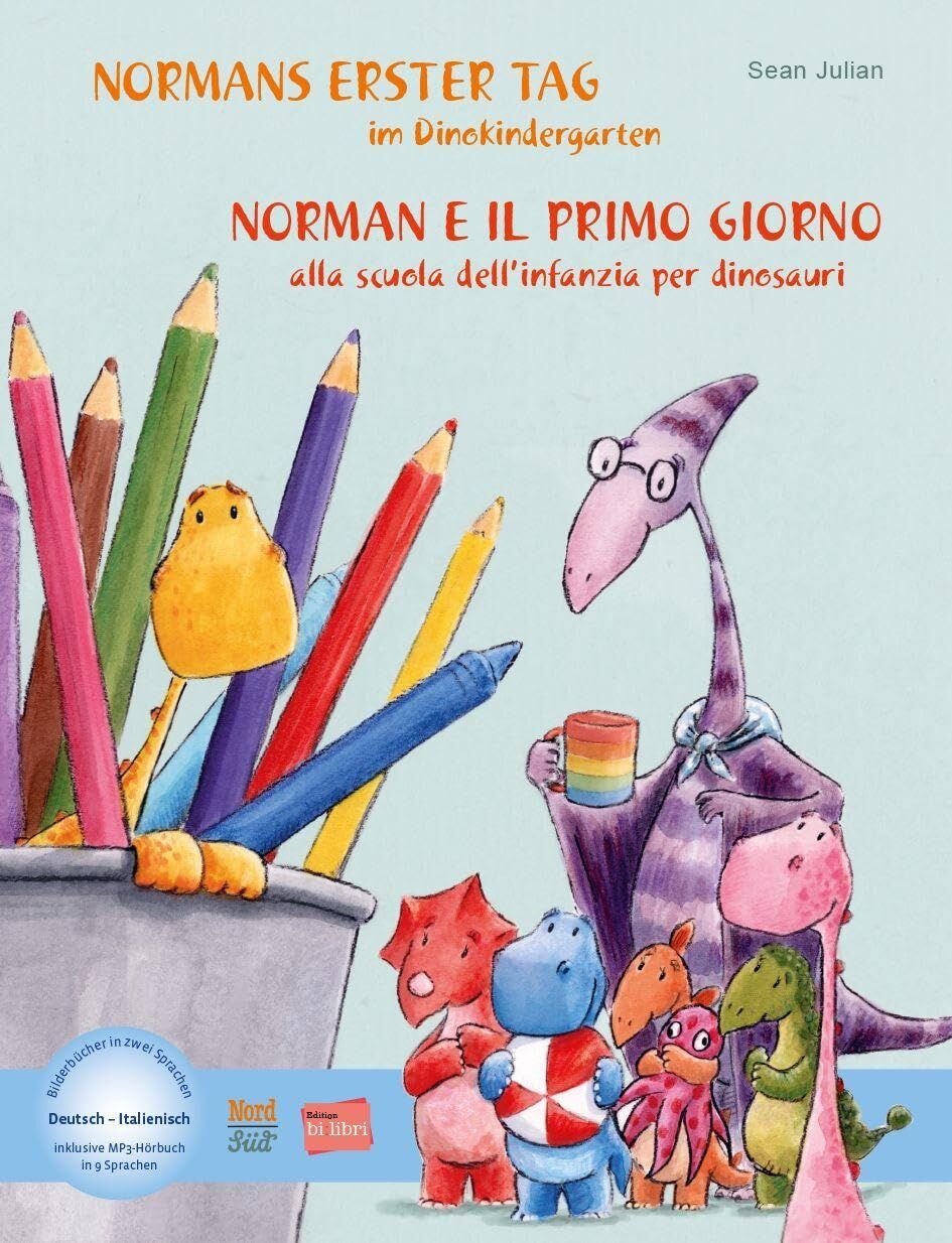 Normans erster Tag im Dinokindergarten (Deutsch-Italienisch)