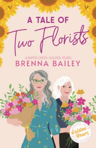 A Tale of Two Florists (Juniper Creek Golden Years, Band 1)
