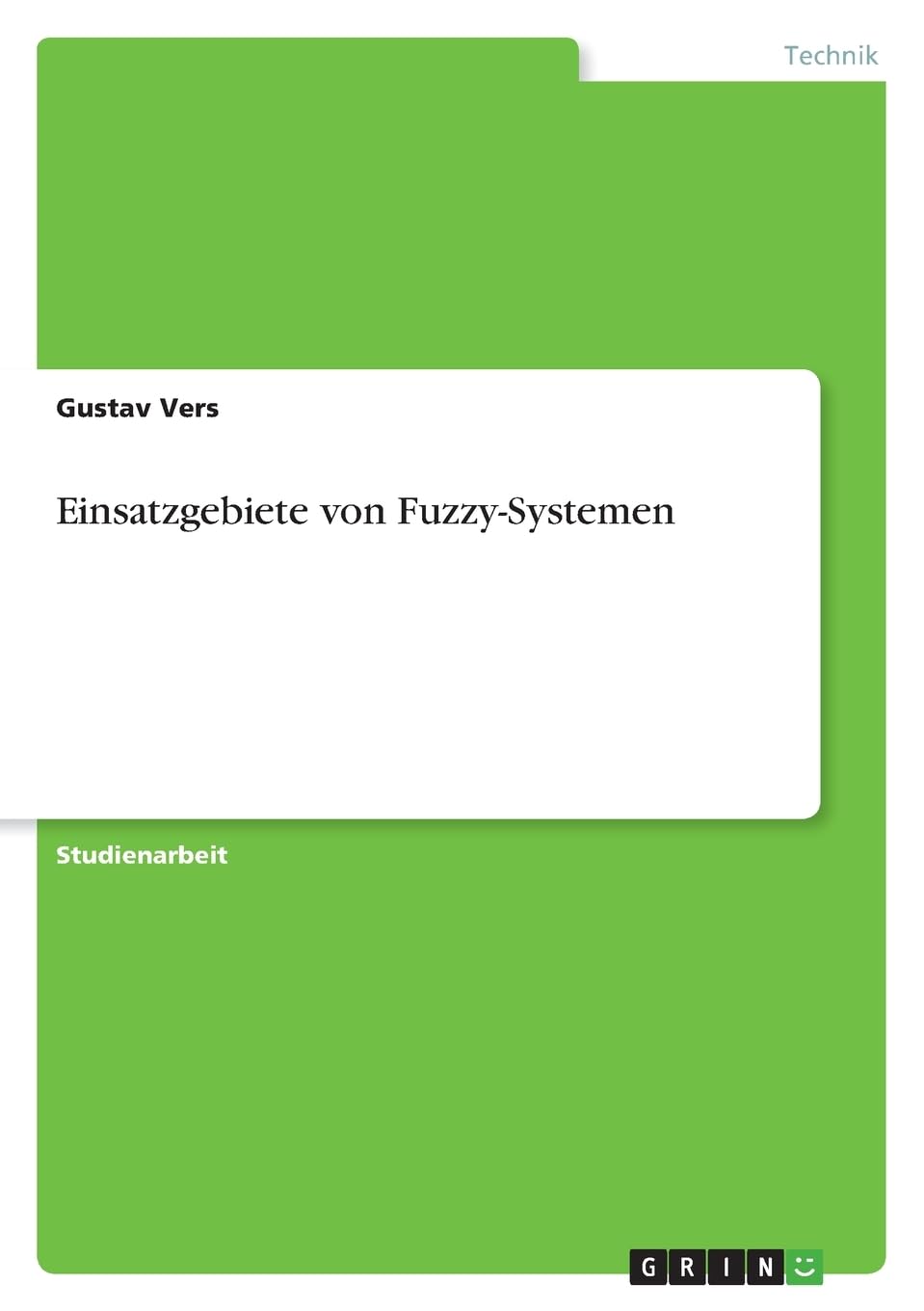 Einsatzgebiete von Fuzzy-Systemen