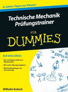 Technische Mechanik für Dummies Prüfungstrainer (Fur Dummies)