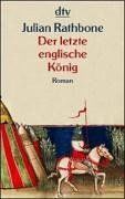 Der letzte englische König: Roman