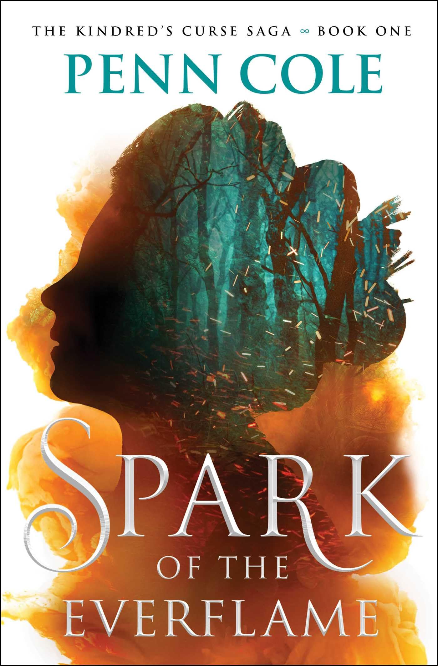 Penn Cole Spark Of The Everflame, A Novel (Volume 1) (The Kindred’s Curse Saga, Band 1)