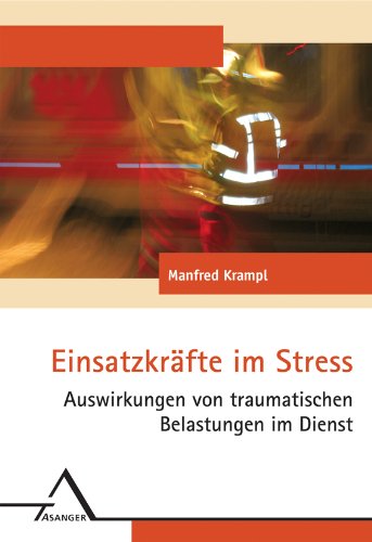 Einsatzkräfte im Stress: Auswirkungen von traumatischen Belastungen im Dienst