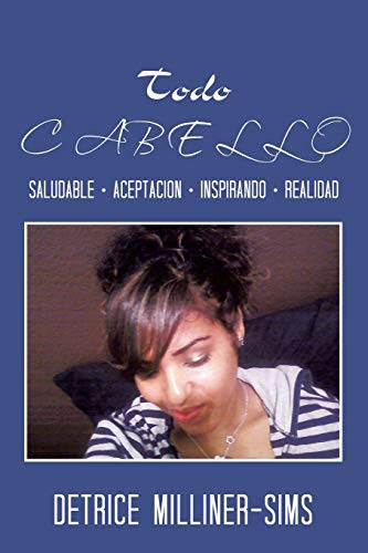 Todo Cabello: Saludable Aceptacion Inspirando Realidad