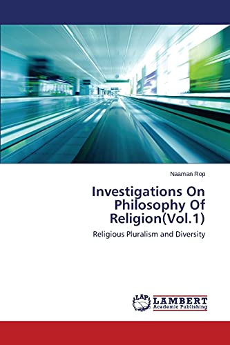 Investigations On Philosophy Of Religion(Vol.1): Religious Pluralism and Diversity